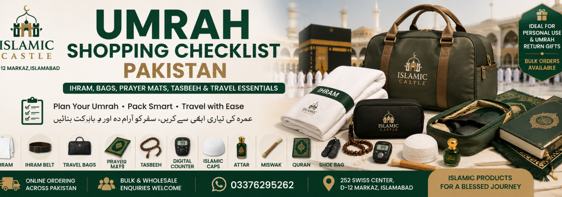 Umrah Shopping Checklist Pakistan – Ihram, Bags, Prayer Mats, Tasbeeh & Travel Essentials