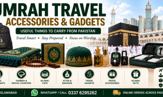 Umrah Travel Accessories & Gadgets Checklist – Useful Things to Carry from Pakistan