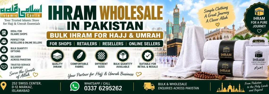 Ihram Wholesale in Pakistan – Bulk Ihram for Hajj & Umrah