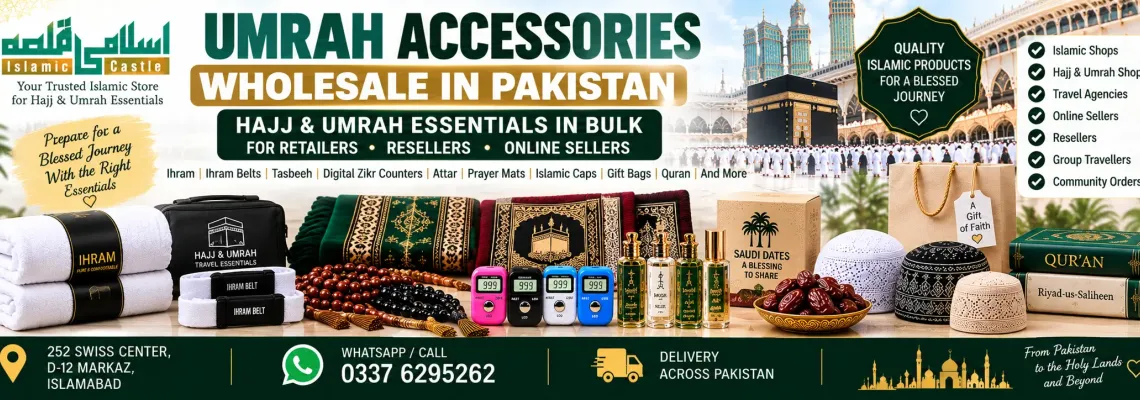 Umrah Accessories Wholesale in Pakistan – Hajj & Umrah Essentials