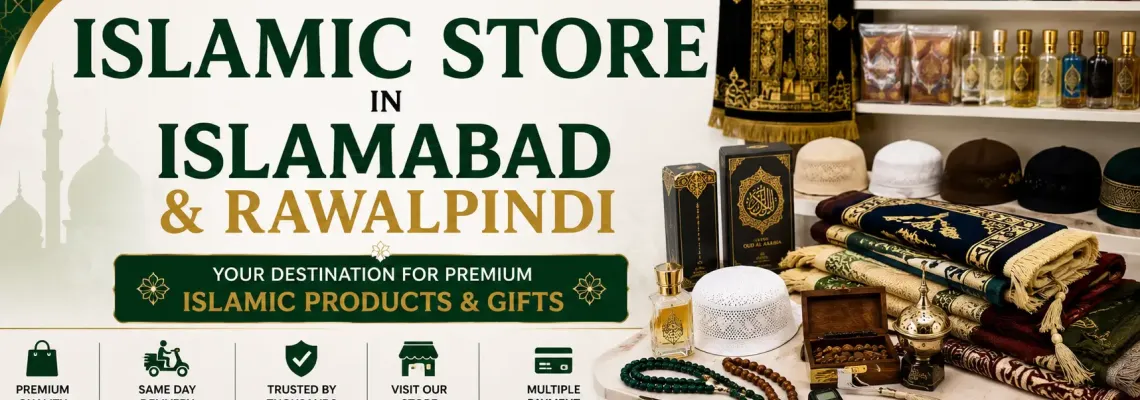 Best Islamic Store in Islamabad & Rawalpindi – Visit Islamic Castle D-12 Markaz